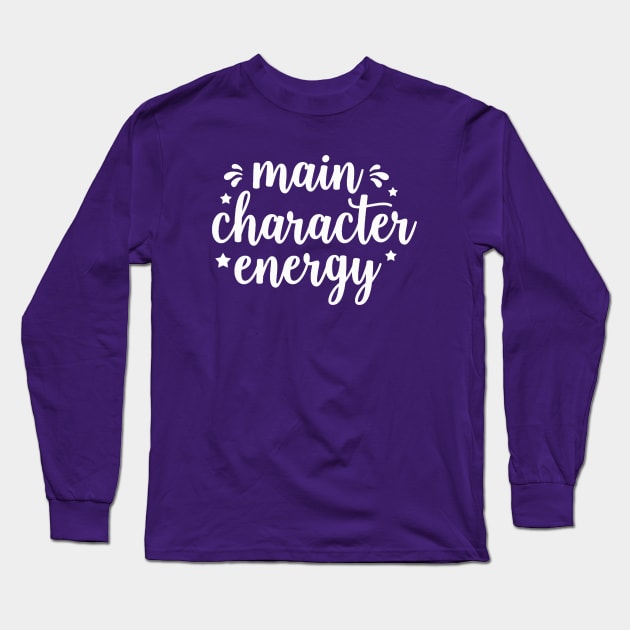 Main Character energy Long Sleeve T-Shirt by valentinahramov